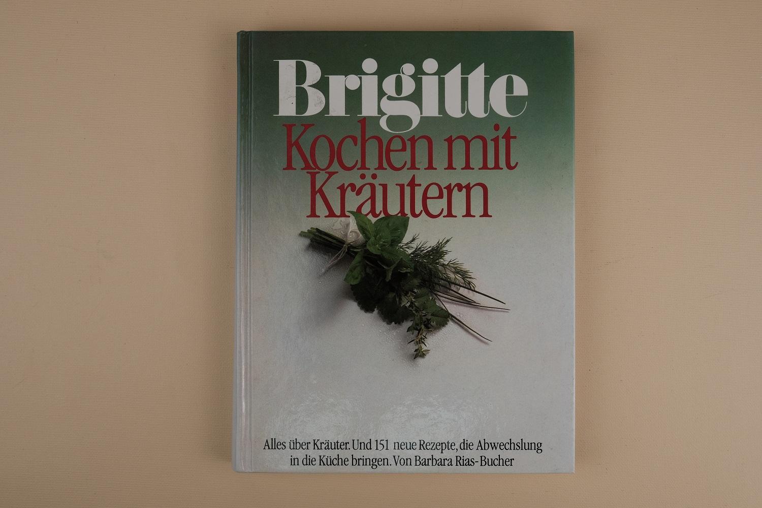 Brigitte : kochen mit krautern
